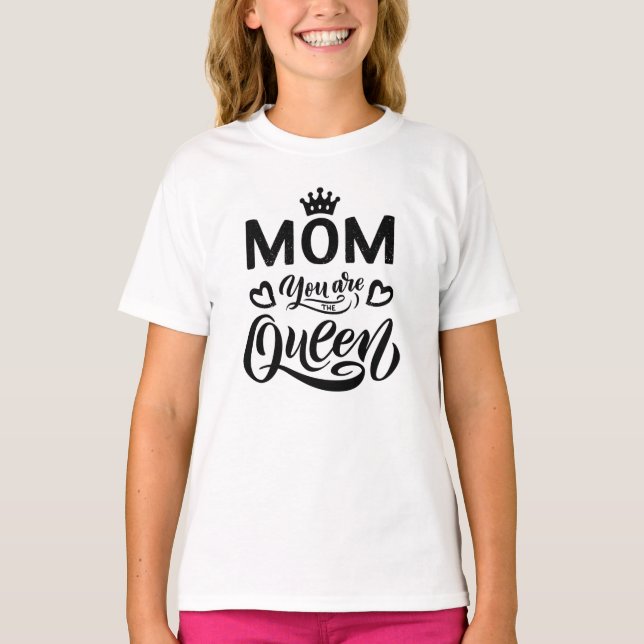 Cute Design Typography Mamma du är drottning T Shirt (Framsida)