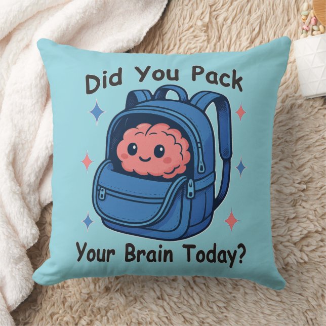 Cute “Did You Pack Your Brain Today?” Brain Pun Kudde (Filt)