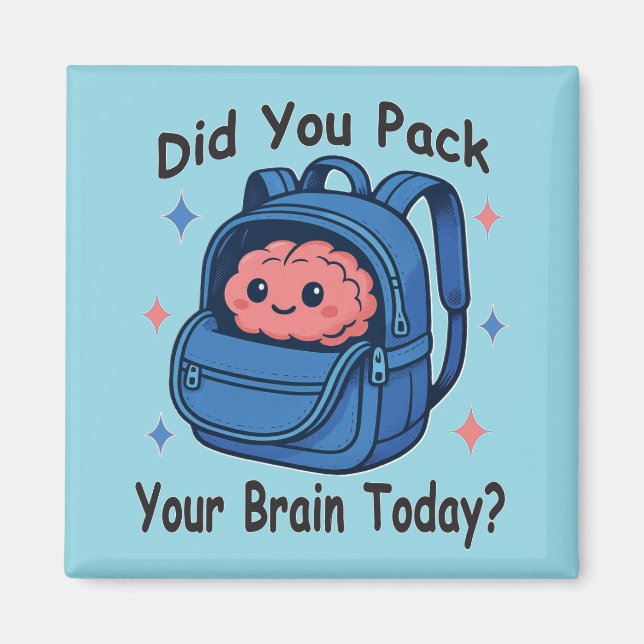 Cute “Did You Pack Your Brain Today?” Brain Pun Magnet (Framsidan)