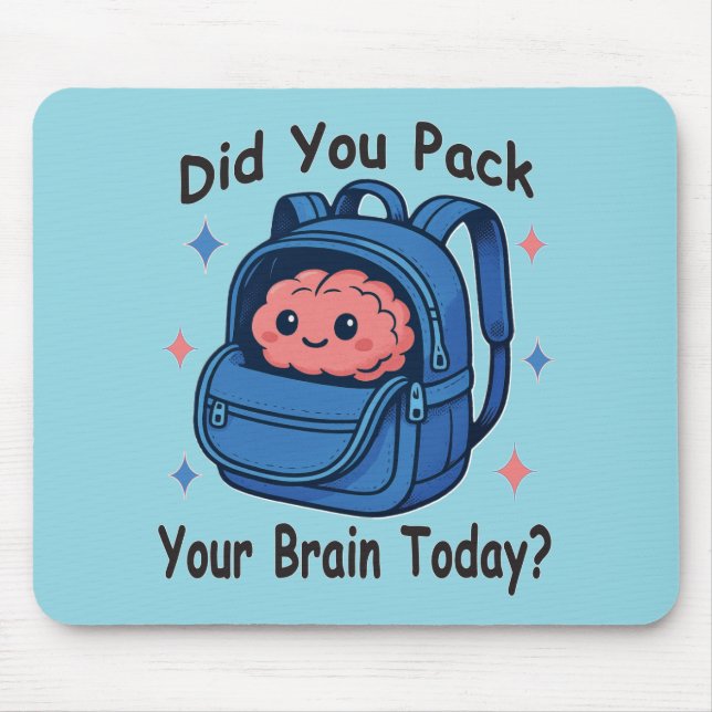 Cute “Did You Pack Your Brain Today?” Brain Pun Musmatta (Framsidan)