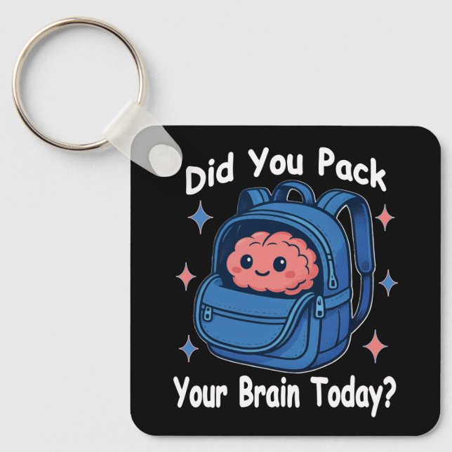 Cute “Did You Pack Your Brain Today?” Brain Pun Nyckelring (Framsida)