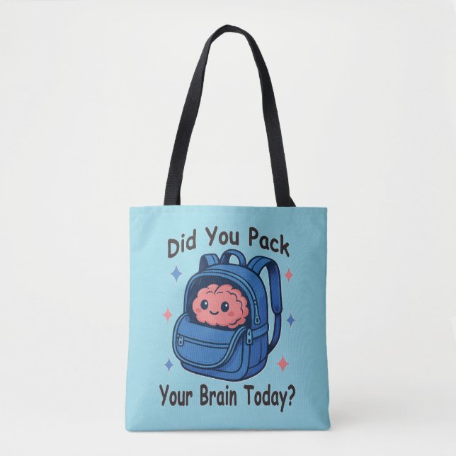 Cute “Did You Pack Your Brain Today?” Brain Pun Tygkasse (Framsida)