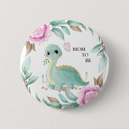 Cute Dinosaur Mamma för att vara babysknappen Knapp