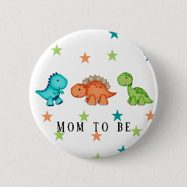 Cute Dinosaurs och Stars Baby Shower Mamma ska var Knapp