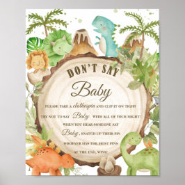 Cute Dinosaurs säger inte Baby Clothespin-spelsign Poster