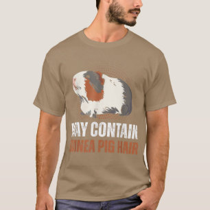 Cute Djurälskare kan innehålla Guinea Gris Hair T Shirt
