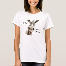 Cute Donkey sa hej där, hur gör du? T Shirt