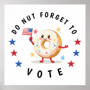 Cute Donut Glöm inte att rösta - val i USA Poster