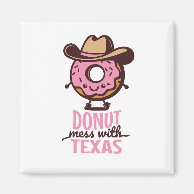 Cute Donut Mess with Texas Cowgirl Foodie Magnet (Framsidan)