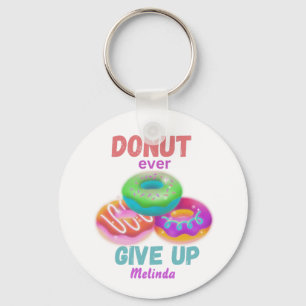 Cute Donut någonsin Ge Up Motiverande citat Namn Nyckelring