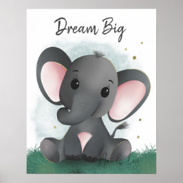 Cute Dream Big Elephant Gender Neutral Poster