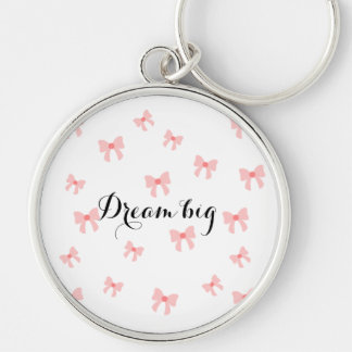 Cute 'Dream big'-rosa🎀 Rund Silverfärgad Nyckelring