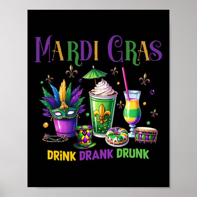 Cute Drink Drank Drunk Funny Mardi Gras Day Drinki Poster (Framsidan)