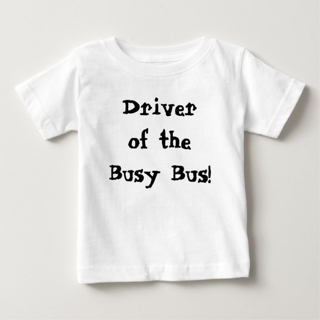 Cute Driver of the Busy Buss T Shirt (Framsida)