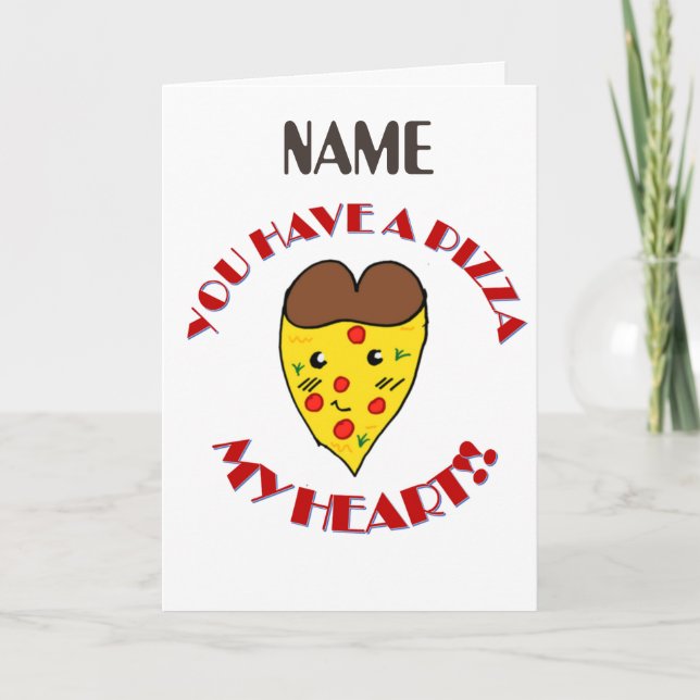 Cute, du har pizza mitt hjärtkort helgkort (Framsida)