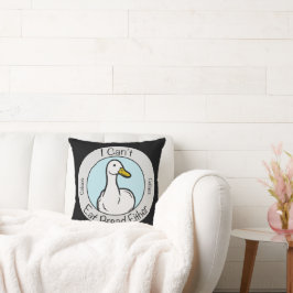 Cute Duck "Cant Eat Bread" Celiacs Disease Kudde