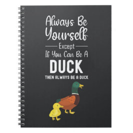 Cute Duck Gifts Funny Humor Animals Quote Cartoon Anteckningsbok