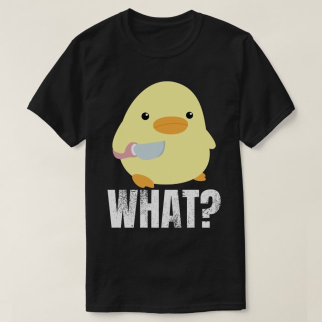 Cute duck with knife meme chick chicken goose what t shirt (Design framsida)