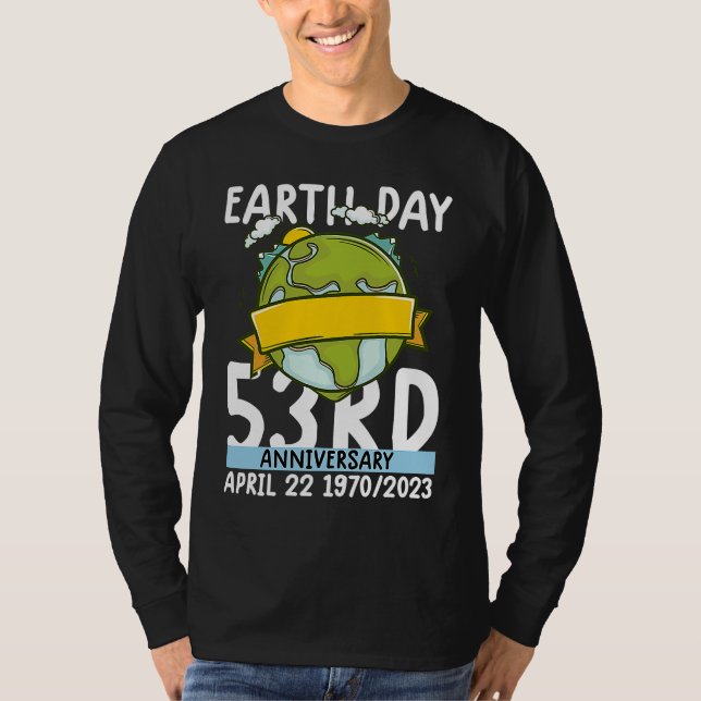 cute earth day 53rd anniversary earth day  4 t shirt (Framsida)
