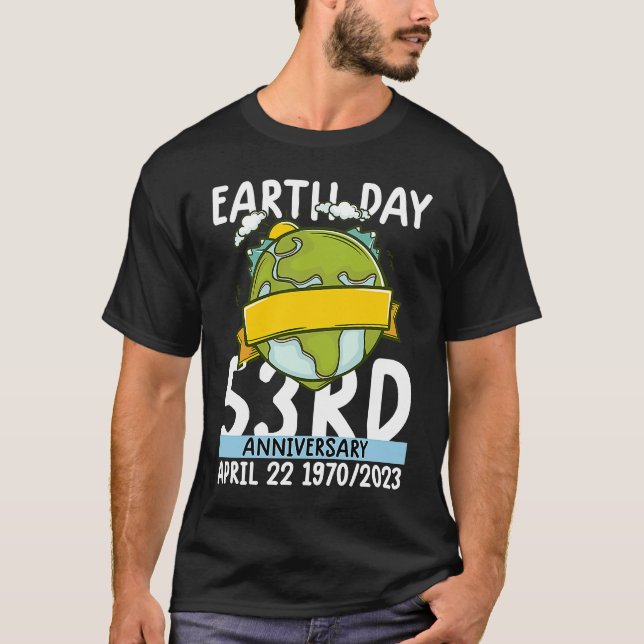 cute earth day 53rd anniversary earth day  4 t shirt (Framsida)