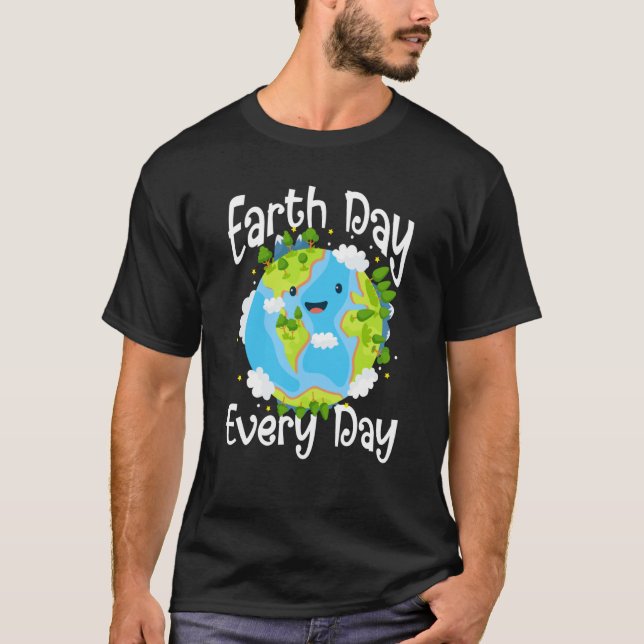 Cute Earth Day Every Day Save Our Planet Green T Shirt (Framsida)
