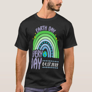 Cute Earth Day Everyday Rainbow Earth Day 2022 T Shirt