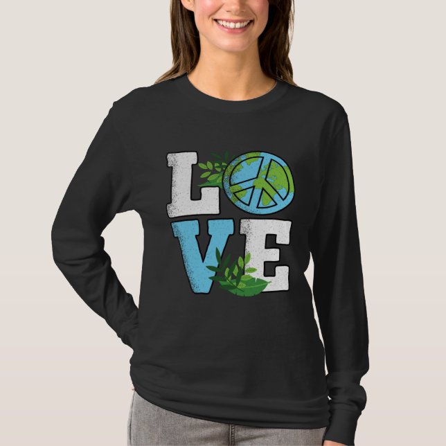 Cute Earth Day Love Planet Nature T Shirt (Framsida)