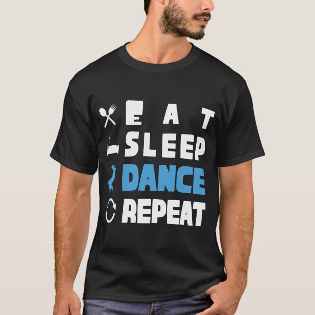 Cute Eat Sleep Dance Repeat Design Men Women Kids  T Shirt (Framsida)