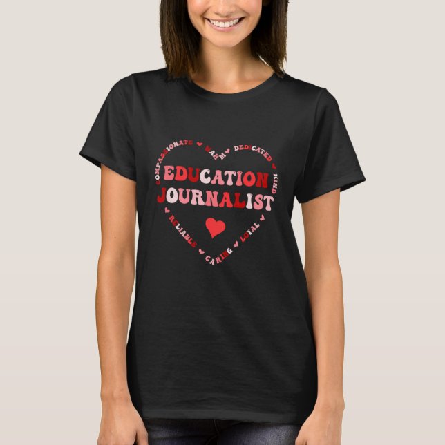 Cute Education Journalist Valentines Day Heart T Shirt (Framsida)