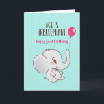 Cute Elephant Age är irrelevant Funny Birthday Kort<br><div class="desc">Lustigt och sött födelsedagskort för dem som slår kärlek och humor. Perfekt för att önska dina vänner och din familj grattis på födelsedagen. Besök vår butik om du vill ha mer födelsedagskort. Du hittar något coola,  humoristiskt och ibland sarkastiskt födelsedagskort för din speciella.</div>