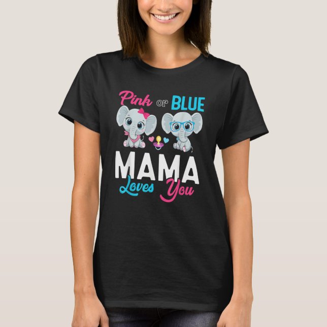 Cute Elephant Keeper Of The Gender Mama Loves You  T Shirt (Framsida)