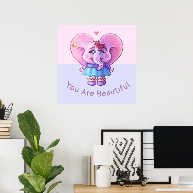 Cute Elephant säger att du är vacker Poster (Hemmakontoret)