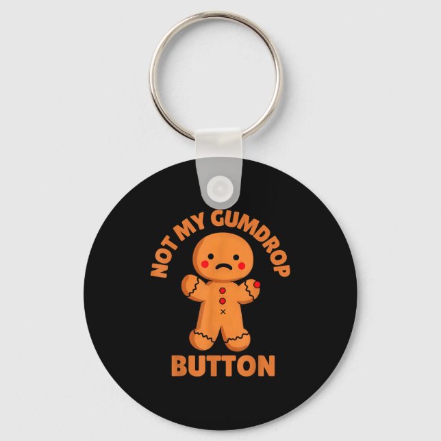 Cute Emotional Funny Gingerbread Man Not My Gumdro Nyckelring (Framsida)