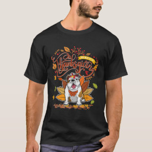 Cute English Bull Dog Happy thanksgiving Turkey Do T Shirt
