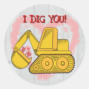 Cute Excavator Valentine "Jag Gräver dig!" Fäst Runt Klistermärke