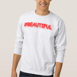 Cute Expression Design "#BEAUTIFUL". Köp nu Lång Ärmad Tröja