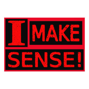 Cute Expresskonstruktion "Make Sense" Köp nu Fototryck