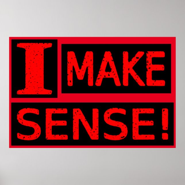 Cute Expresskonstruktion "Make Sense" Köp nu Poster (Framsidan)