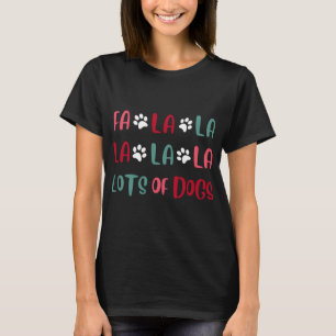 Cute Fa la lots Hundar jul Hund Julafton T Shirt