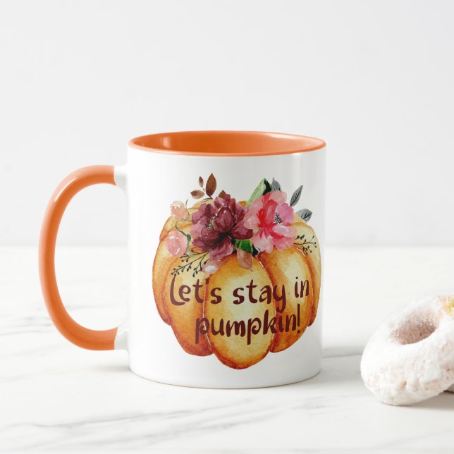 Cute Fall Orange Låt oss att stanna i Pumpkin! Mugg (Med munk)