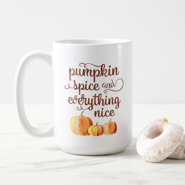 Cute Fall Quote Pumpkin Spice and All Nice Kaffemugg (Med munk)