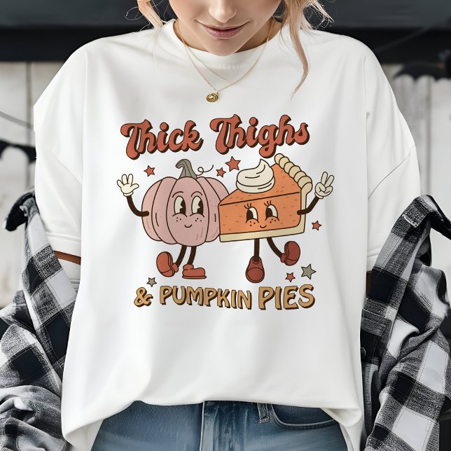 Cute Fall Retro Thick Thighs och Pumpkin Paj T Shirt (Skapare uppladdad)
