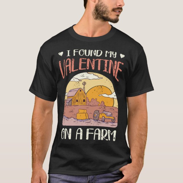 Cute Farmer Mothers Day I Found My Valentine On A  T Shirt (Framsida)