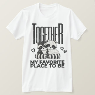 Cute Favorite Ställe för att bli Valentines Shirt T Shirt