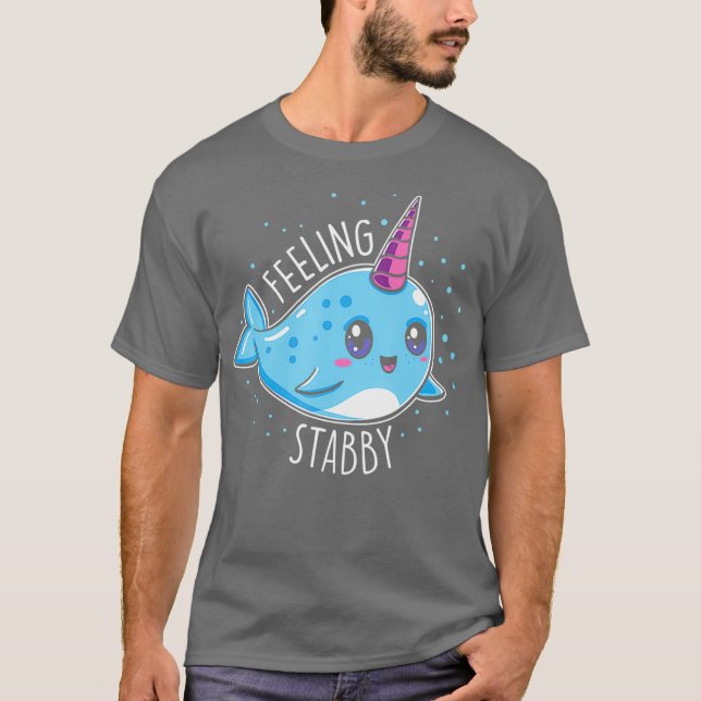 Cute Feeling Stabby Narwhals Kawaii Whale Gift T Shirt (Framsida)