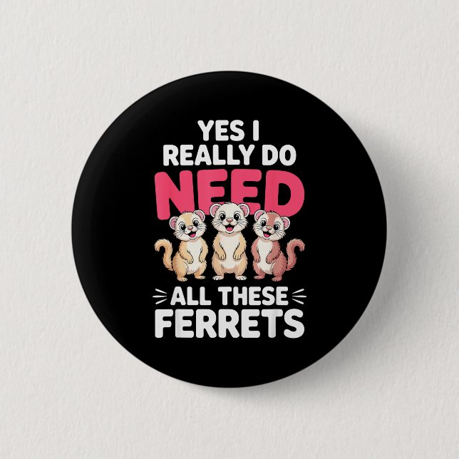 Cute Ferret Design For Men Women Kids Animal Ferre Knapp (Framsida)