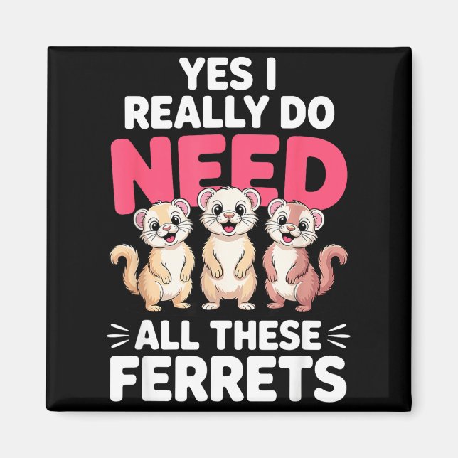 Cute Ferret Design For Men Women Kids Animal Ferre Magnet (Framsidan)