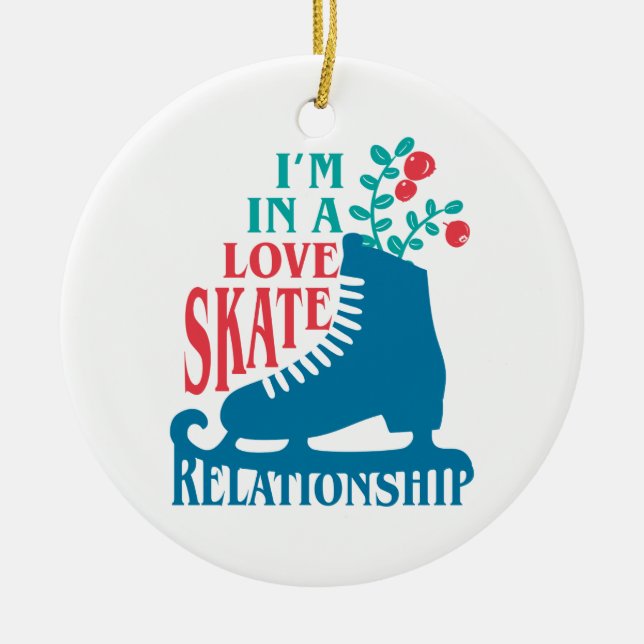 Cute Figur Skating Jag är i Kärlek Skate Relations Julgransprydnad Keramik (Framsidan)