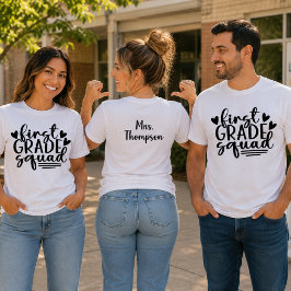 Cute First Klass Squad med lärarens Namn på baksid T Shirt