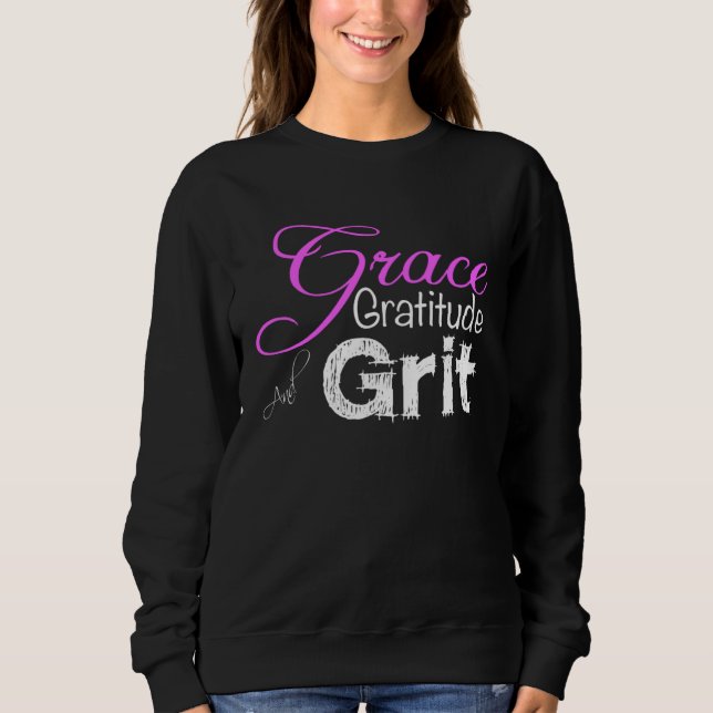 Cute for Women Grace Gratitude and Grit Strong Wom T Shirt (Framsida)